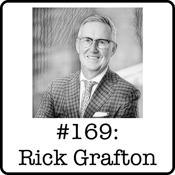 #169: Rick Grafton (Westgate Energy) - New Companies, Banking Stories & Why the Next 10 Years Will Be Profitable in Energy