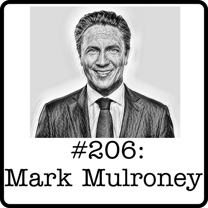 #206: Mark Mulroney (Scotiabank) - The Art of Listening, Family Lessons & Opportunities in Capital Markets