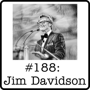 #188: Jim Davidson (Topaz/ATB Financial) - An Optimistic Perspective: 40 Years of Energy Banking and a Few Lessons Learned