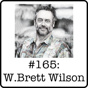 #165: W.Brett Wilson (Prairie Merchant Corp) - The Early Days: A Few Lessons from the Entrepreneurial Journey at FirstEnergy